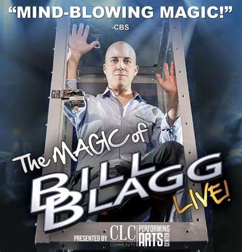The Mesmeric Charm of Bill Blagg's Illusions